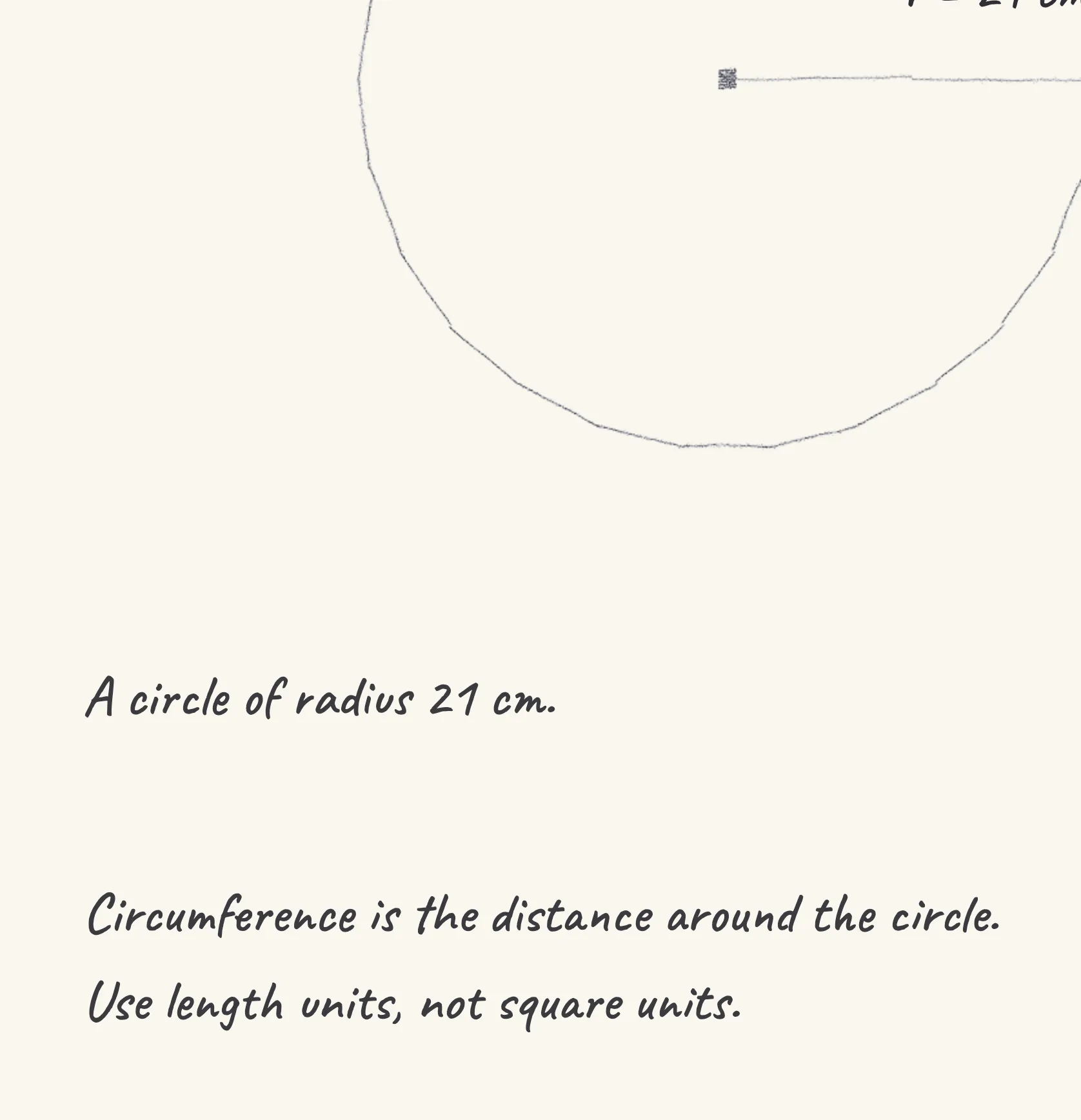 One step of the worked solution to circumference — radius 21 cm, drawn in pencil.