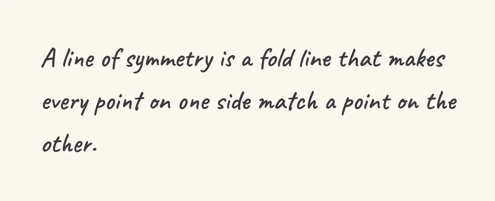 One step of the worked solution to recognise a symmetric figure, drawn in pencil.